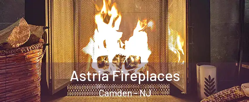  Astria Fireplaces Camden - NJ