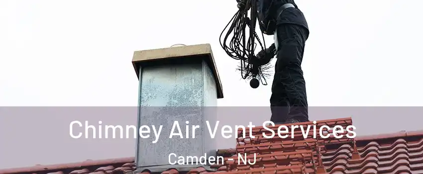  Chimney Air Vent Services Camden - NJ