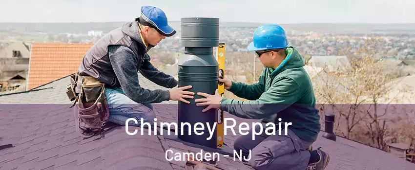 Chimney Repair Camden - NJ