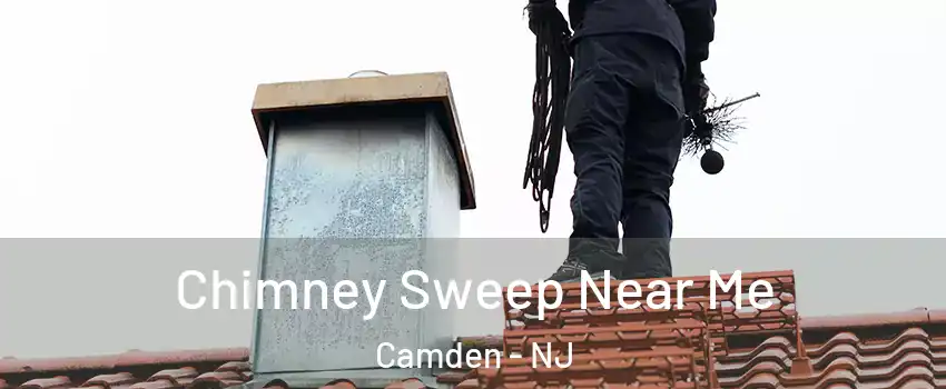  Chimney Sweep Near Me Camden - NJ