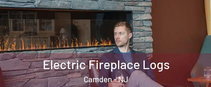  Electric Fireplace Logs Camden - NJ