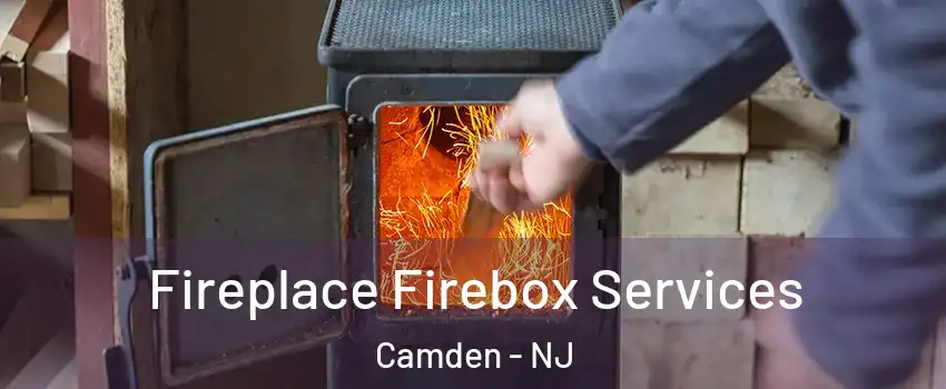 Fireplace Firebox Services Camden - NJ
