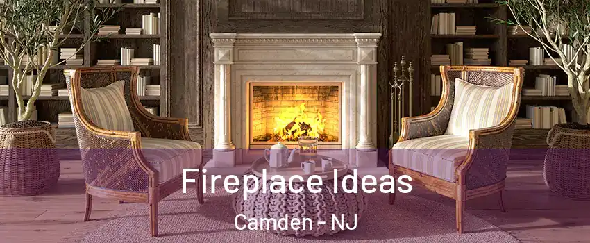  Fireplace Ideas Camden - NJ