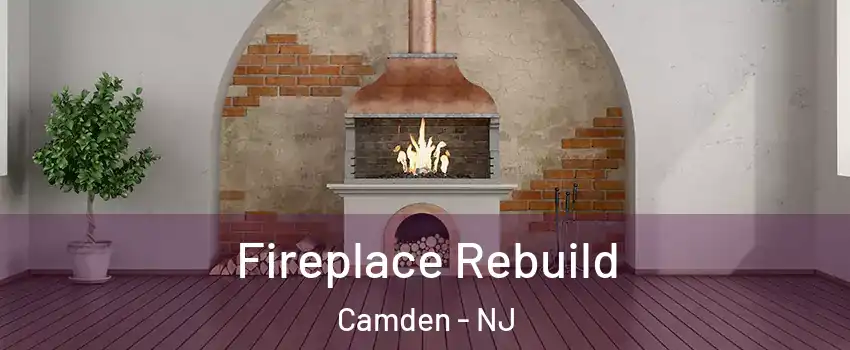  Fireplace Rebuild Camden - NJ