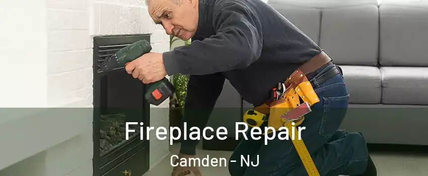  Fireplace Repair Camden - NJ