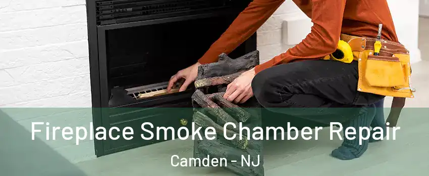  Fireplace Smoke Chamber Repair Camden - NJ