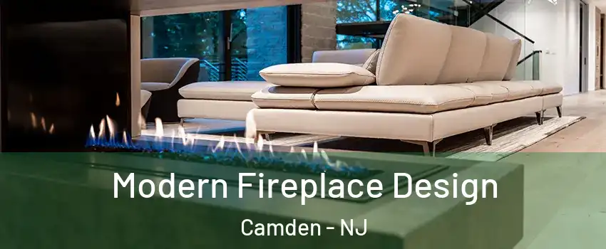  Modern Fireplace Design Camden - NJ
