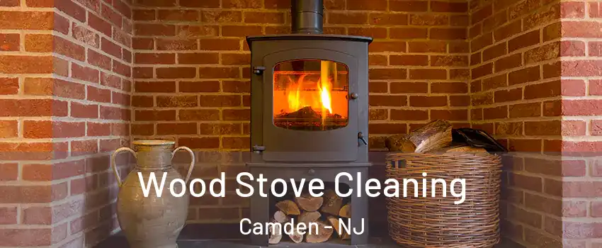  Wood Stove Cleaning Camden - NJ